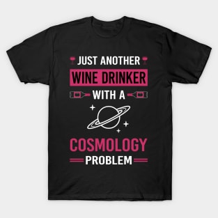 Wine Drinker Cosmology T-Shirt